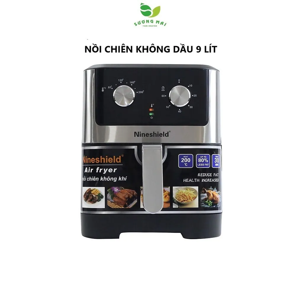 Nồi Chiên Không Dầu Dung Tích 9 Lít, Công Suất 1800w - Nineshield