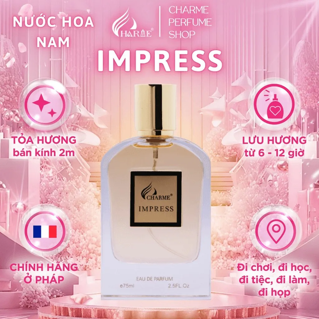Nước Hoa Nam Charme Impress 75ml Lưu Hương Lâu Phong Cách Quyến Rũ, Lôi Cuốn, Nam Tính, Lịch Lãm Chính Hãng