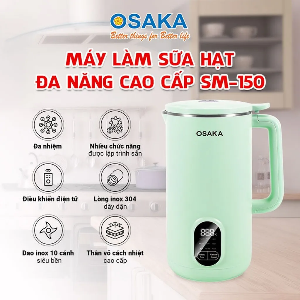 Máy Làm Sữa Hạt Osaka Sm-150 Đa Năng Cao Cấp - Điện Tử Cảm Ứng