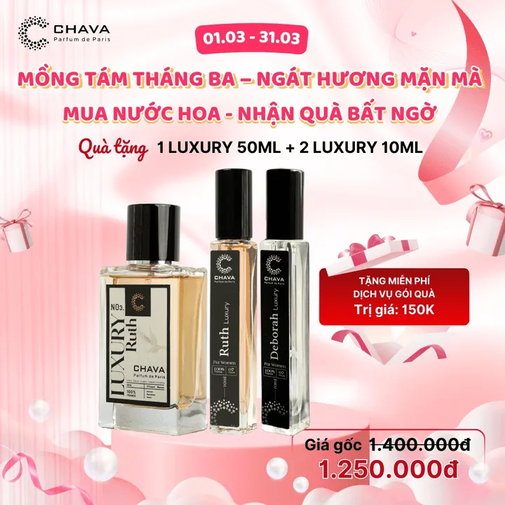 [combo Quà Tặng] 1 Nước Hoa Luxury 50ml (deborah/ruth) + 2 Nước Hoa Luxury 10ml (deborah/ruth)- Chava